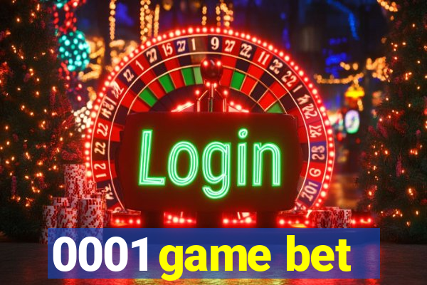 0001 game bet